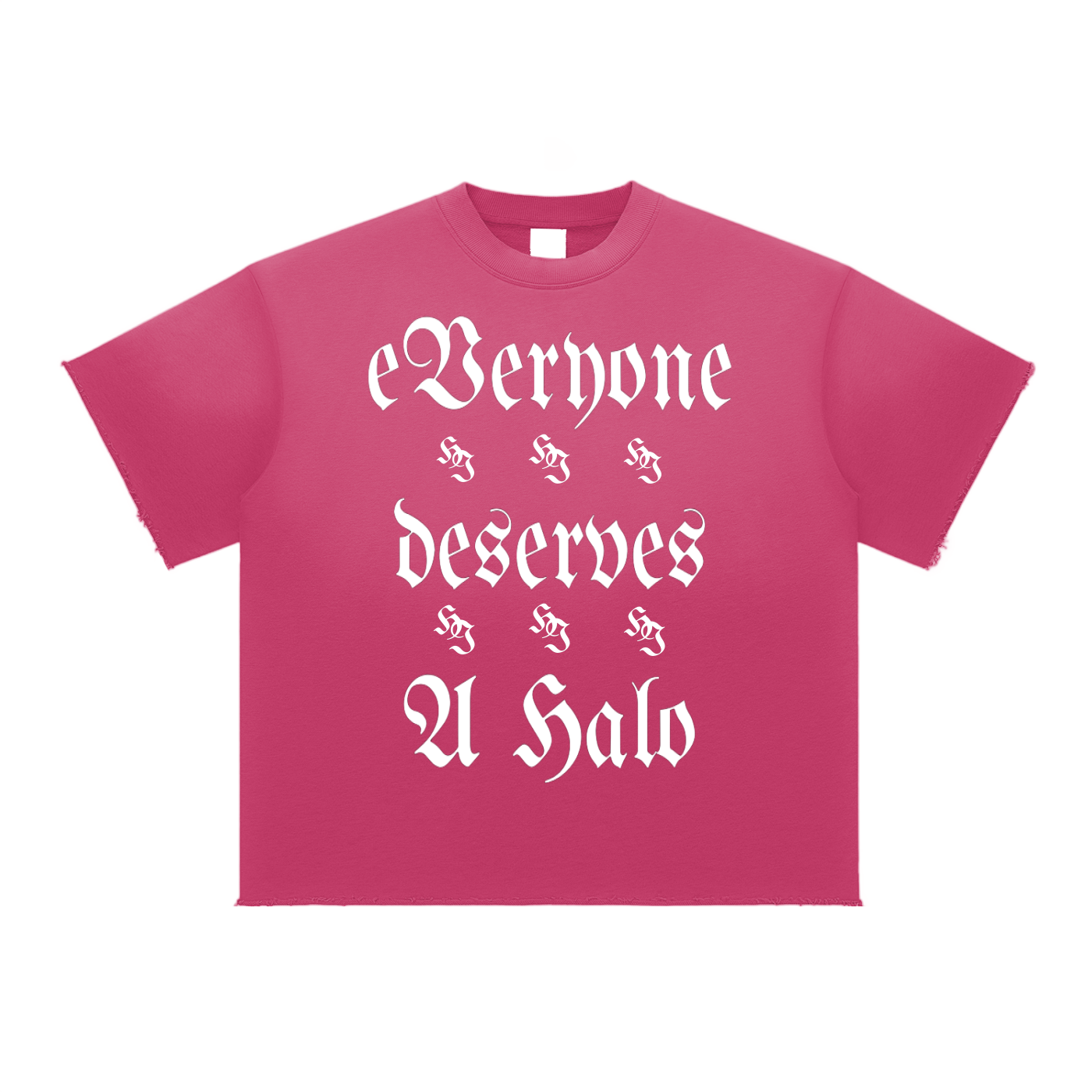 "Everyone Deserves A Halo" Tee