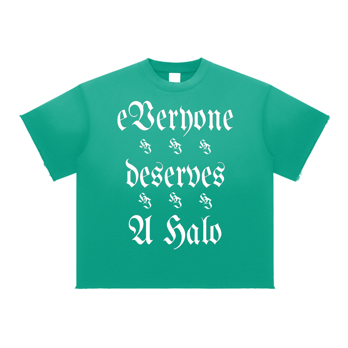 "Everyone Deserves A Halo" Tee